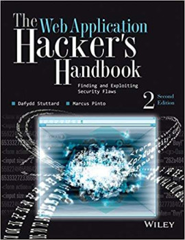 The Web Application Hacker’s Handbook: Finding and Exploiting Security Flaws 