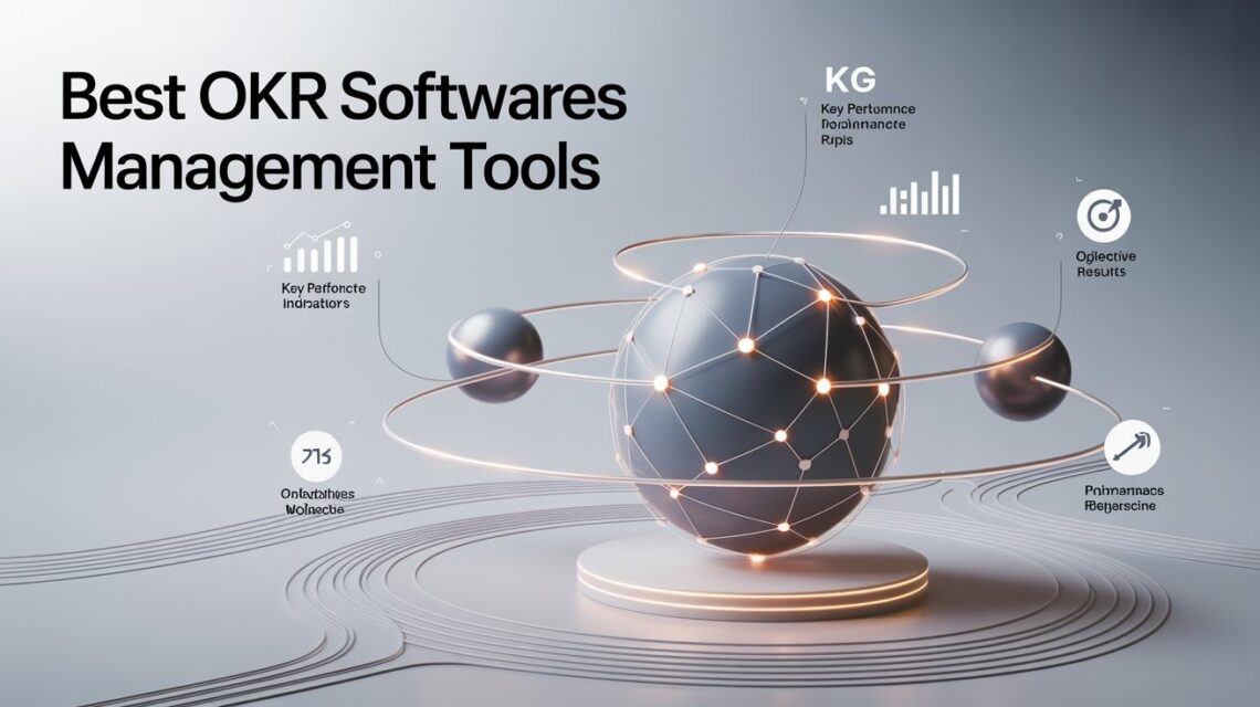 Best OKR Softwares Management Tools