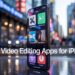 Best Video Editing Apps for iPhone