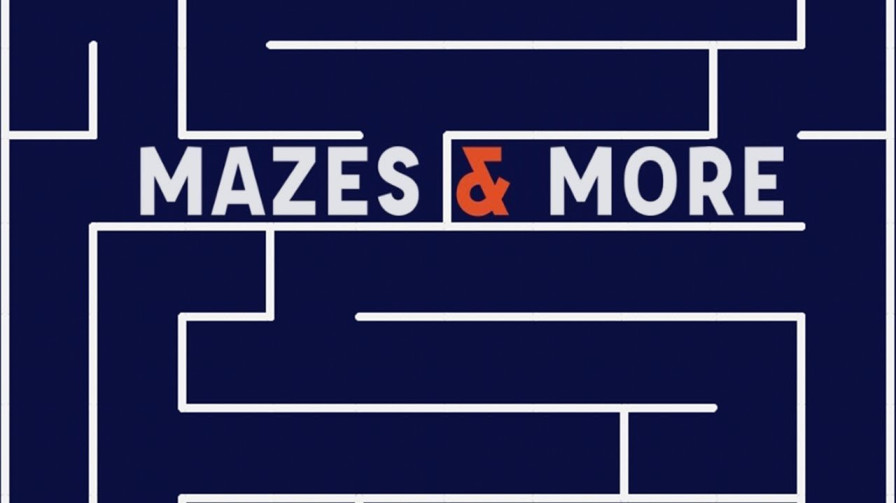 Mazes & More