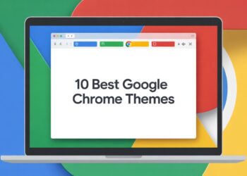 Best Google Chrome Themes