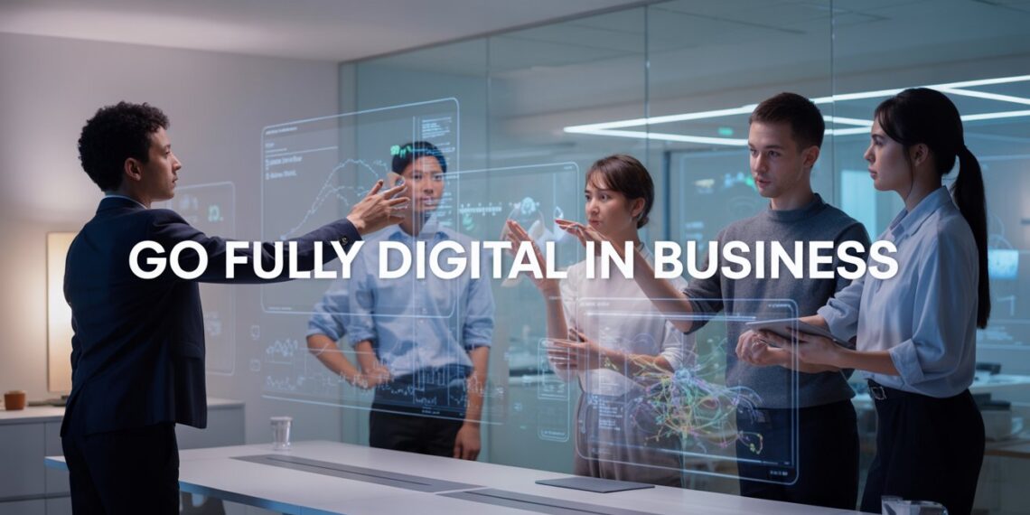 Go Fully Digital in Business