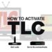 How to Activate TLC