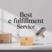 Best eFulfillment Service