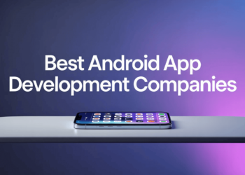Best Android App Development Companies