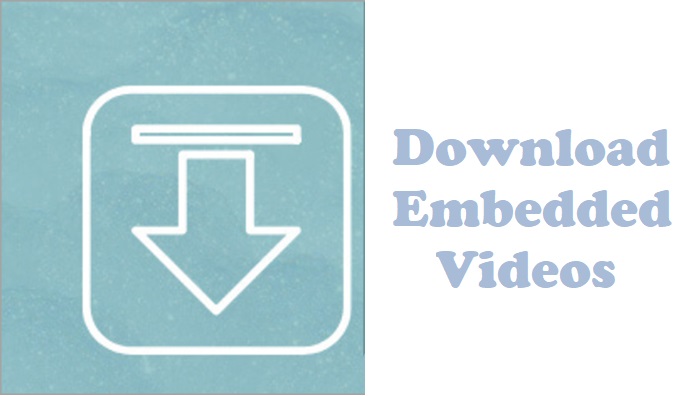 Download Embedded Videos