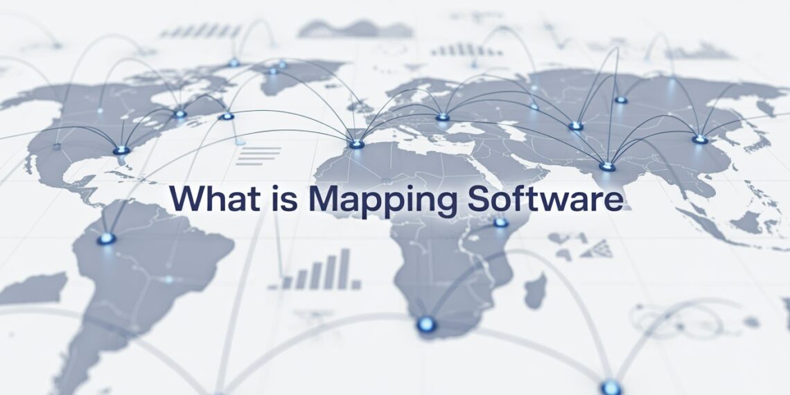 What is Mapping Software