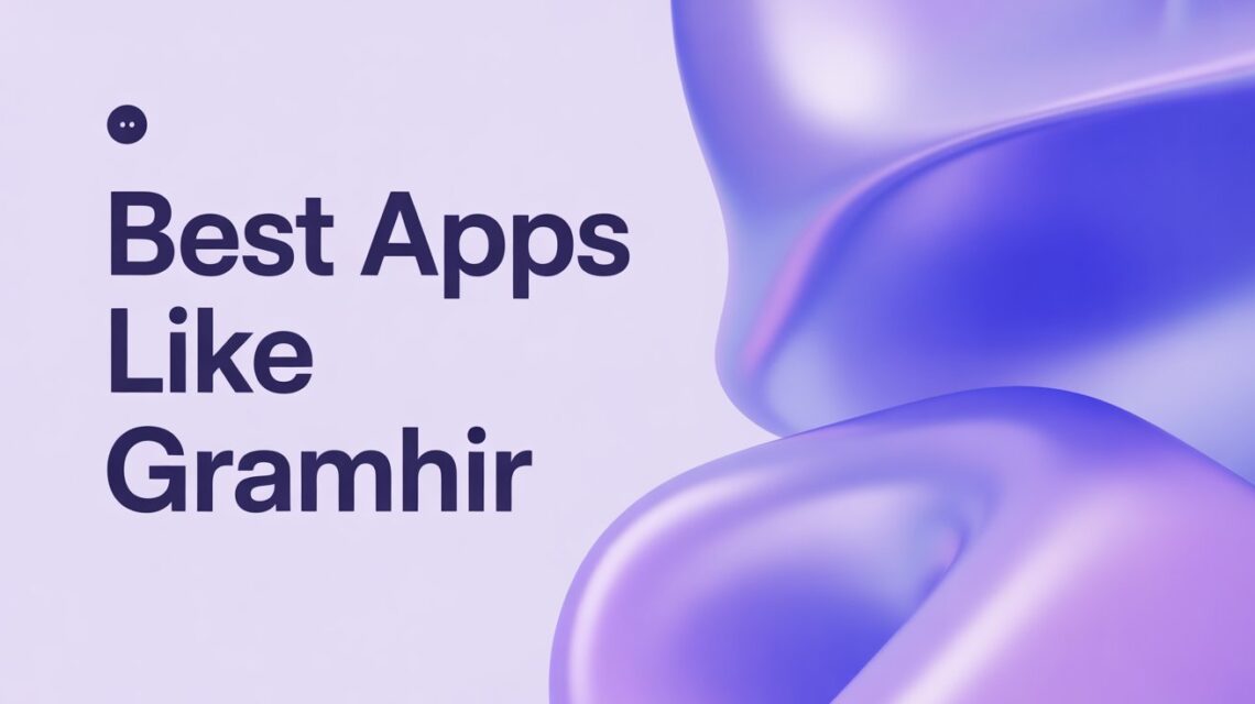 Best Apps Like Gramhir
