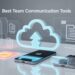 Best Team Communication Tools
