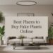 Best Places to Buy Fake Plants Online