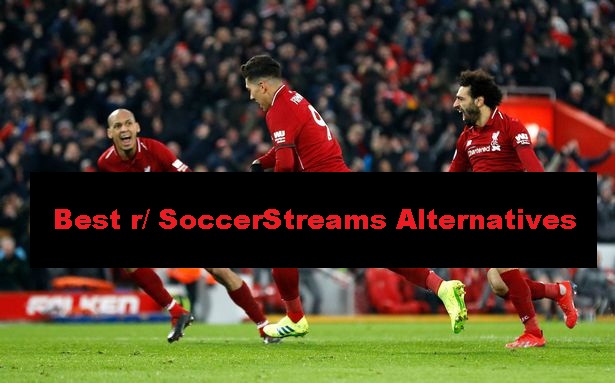 r/SoccerStreams Alternatives