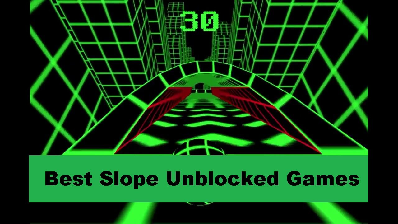 Slope Unblocked Game Online – Check Out The Best Slope Unblocked Games