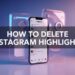 How to Delete a Highlight on Instagram