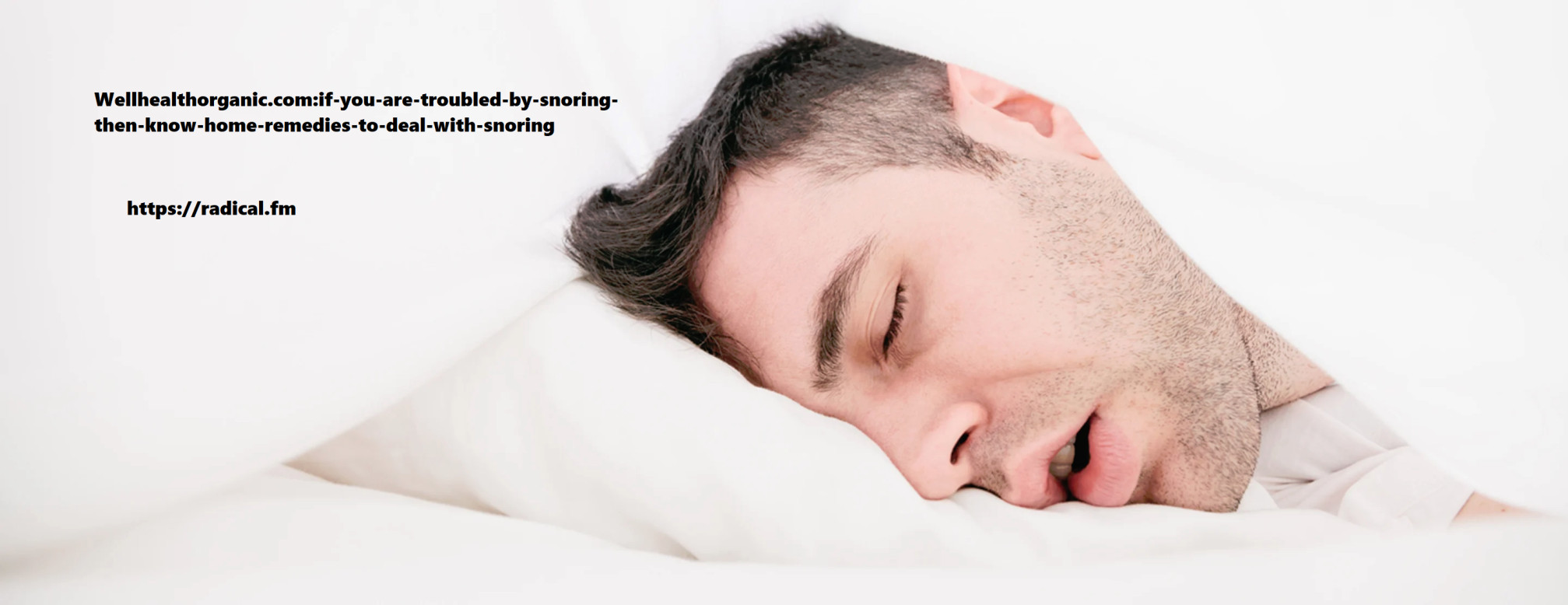 Wellhealthorganic.com:if-you-are-troubled-by-snoring-then-know-home-remedies-to-deal-with-snoring