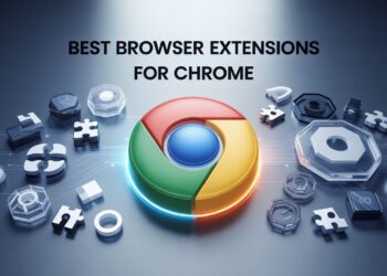 Best Browser Extensions For Chrome