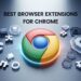 Best Browser Extensions For Chrome