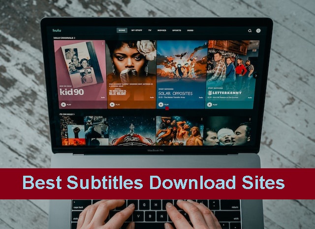 Best Subtitles Download Sites for Movies