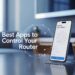 Best Apps To Control Your Router