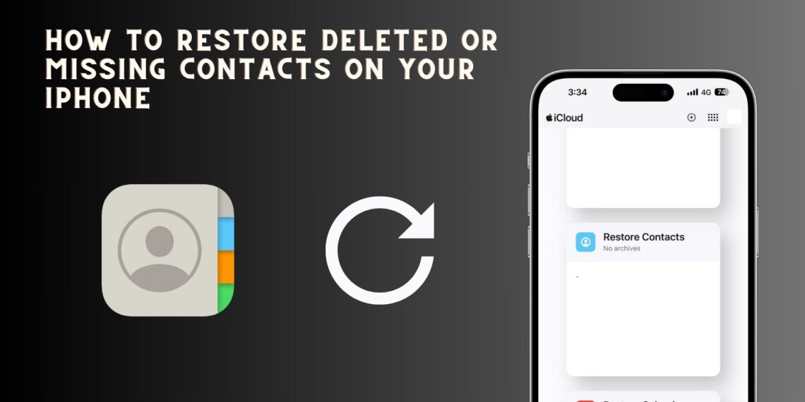 How to Restore Deleted or Missing Contacts on iPhone
