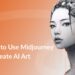 How to Generate AI Images Using Midjourney