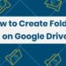 How to Create a Folder in Google Docs: Step-by-Step Guide