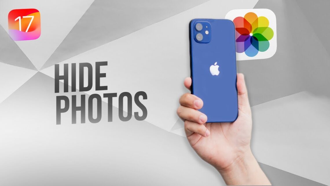 How to Hide Photos on iPhone with iOS 17: Step-by-Step Guide