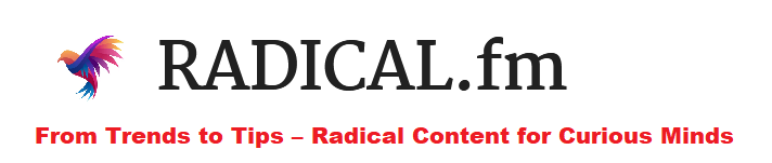 Radical - Technology & Business Blog | Lifestyle & Home Decor