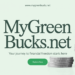 www MyGreenBucks .net