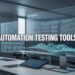 Automation Testing Tools