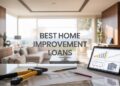 Best Home Improvement Loans