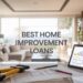 Best Home Improvement Loans