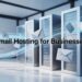 Email Hosting for Businesses