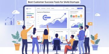 Best Customer Success Tools for SaaS Startups (2025 Guide)