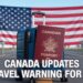 canada updates travel warning for us