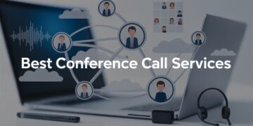 Best Conference Call Services