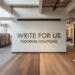 Write for Us Flooring Solutions