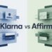 Klarna vs Affirm