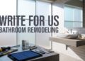 write for us Bathroom Remodeling