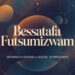 bessatafa futsumizwam