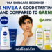 “i'm a skincare beginner. is nivea a good starting brand compared to garnier?”